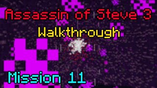 Assassin Of Steve 3 Mission 11 Walkthrough w friends [upl. by Eniortna74]