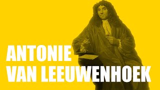 Antonie van Leeuwenhoek Biography [upl. by Aliahkim]