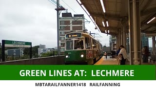 Green Lines at Lechmere  MBTARailFanner1418 [upl. by Nikolia]