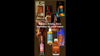 Bourbon Release News for September 20 2024 [upl. by Tecla811]