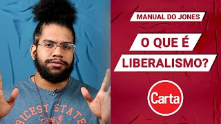 O QUE É LIBERALISMO  Manual do Jones [upl. by Koziel]