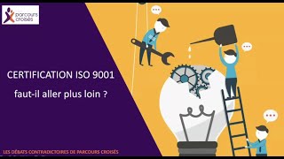 Replay Certification ISO 9001  fautil aller plus loin   Débat webinaire [upl. by Weixel508]