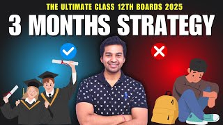 Class 12 Boards 2025  3 Months Strategy Now  CA Parag Gupta [upl. by Von]