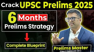 5 Steps Strategy to CRUSH UPSC Prelims 2025 Cutoff in 6 Months  Detailed Plan [upl. by Trebbor]