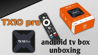 Unboxing the TX10 Pro Android TV Box Surpasses MXQ Pro [upl. by Etteroma]