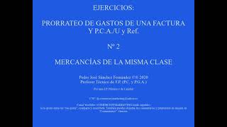 EJERCICIO N 2  PRORRATEO DE GASTOS MERCANCÍAS MISMA CLASE [upl. by Zolly881]