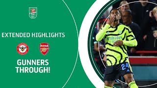 GUNNERS THROUGH  Brentford v Arsenal Carabao Cup extended highlights [upl. by Ribble]