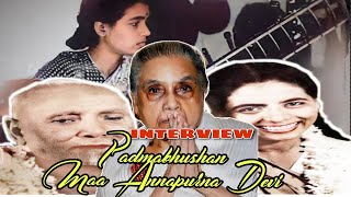 Last Interview with Padma Bhushan Maa Annapurna Devi Daughter of Baba Allauddin Khan [upl. by Olzsal]