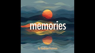 Andrew Famous  memories Melodic House [upl. by Broeder]