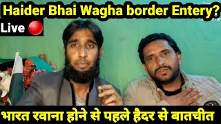 Haider Bhai Wagha Border pohanc Gye  Big Braking News Haider Reached Attari border  Seema Angry 😭 [upl. by Maurer773]