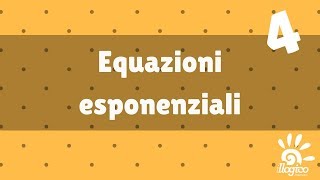 Equazioni esponenziali  4 [upl. by Anialed]