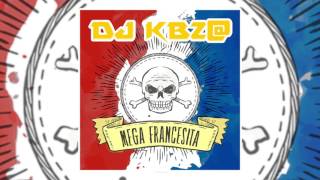 DJ KBZ MEGA FRANCESITA RKT AxelCaram [upl. by Aiuqat]