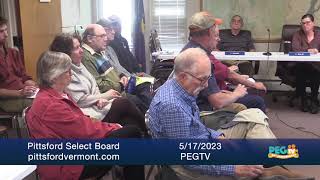 Pittsford Select Board  May 17 2023 [upl. by Melvyn256]