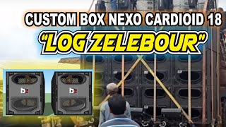 SKEMA CUSTOM BOX NEXO CARDIOID 18BOXNYA LOG ZELEBOUR AUDIO [upl. by Laynad]