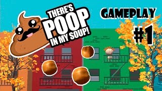 Haciendo popo en New York Theres poop in my soup  Hay caca en mi sopa  Gameplay en español 1 [upl. by Kovar415]