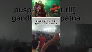 PUSPA 2 TRLER RILIJ GANDHI MAIDAN song puspa2therule pushpa2therule pushpa2therulesongs [upl. by Chiaki882]