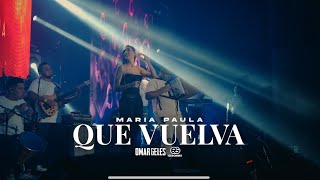 Que Vuelva  MARIA PAULA  En Vivo [upl. by Einotna218]