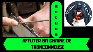 ASTUCE 2 Comment affûter sa chaîne de tronçonneuse [upl. by Krystal]