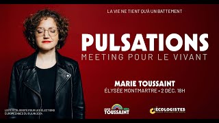 PULSATIONS  Meeting pour le vivant avec Marie Toussaint [upl. by Llednew352]