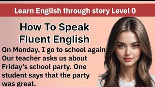 Learn English through story Level 0Graded Readers Interesting Story Improve Your English [upl. by Nielsen]