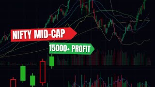 Nifty MiDCAP TRADING 15000 PROFIT [upl. by Notgnilra]