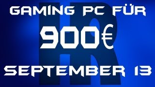 Gaming Pc für 900€ September 13 [upl. by Ethel910]