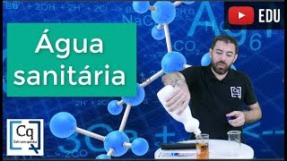 Água sanitária fórmula utilidades propriedades e concentração [upl. by Bjork]