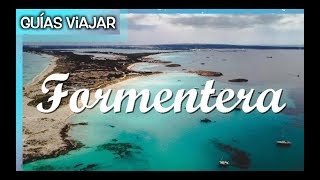 FORMENTERA  CÓMO LLEGAR y Qué VER [upl. by Rowena]