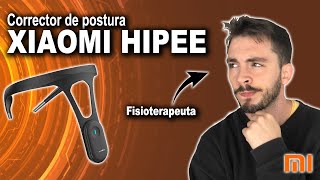 Xiaomi hipee Smart posture  OPINIÓN PROFESIONAL  ¿Vale la pena  FISIOTERAPIA 2022 [upl. by Barthelemy550]