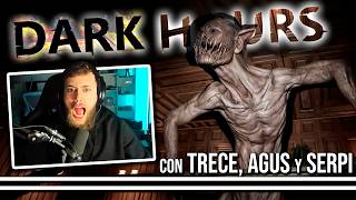 Nos enfrentamos al MONSTRUO MÁS DIFÍCIL 3 😱 DARK HOURS ft Menos Trece Agustabell y Sr Serpiente [upl. by Atibat181]