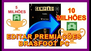 Editar Prêmios e Patrocínios do Brasfoot PC [upl. by Arataj]