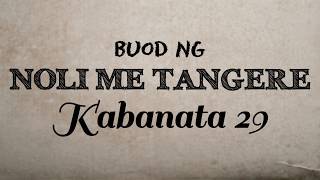 Noli Me Tangere  Kabanata 29 Buod [upl. by Ytineres716]