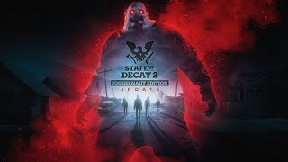 State of Decay 2 Juggernaut Edition [upl. by Nithsa227]