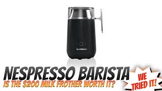 Nespresso Barista Review  Is the Nespresso milk frother the best milk frother 2020 [upl. by Adnohsal286]