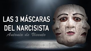 LAS 3 CARAS DEL NARCISISTA  Antonio de Vicente [upl. by Akieluz856]