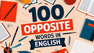 Opposite Words  100 Opposite Words  Opposite Word  Opposite words in English [upl. by Roosevelt]