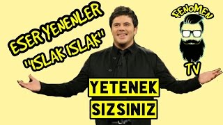 Eser Yenenler Islak Islak Yetenek Sizsiniz Full HD [upl. by Lennie]