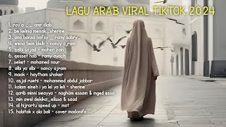 Lagu arab Viral enak didengar 2024  laguviraltiktok songarabic fypシ゚viral laguarabviral [upl. by Hancock]