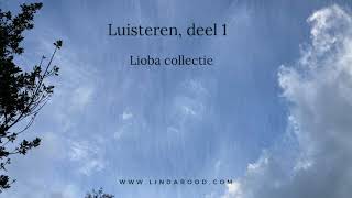 Luisteren deel 1 uit de Lioba collectie [upl. by Teirtza680]