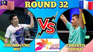 R32🇲🇾Cheam June Wei VS 🇨🇵Christo Popov🔥💪‼️hongkongopen2024 [upl. by Greabe]