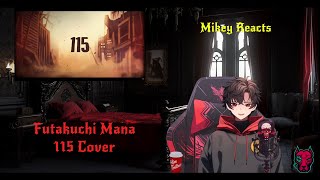 Mikey Reacts to FutakuchiMana 115 cover [upl. by Ardnaeel949]