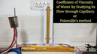 Coefficient of Viscosity of Water  Poiseuilles method  Experiment [upl. by Hanimay]