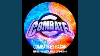 Combate Es Bacan [upl. by Yaras]