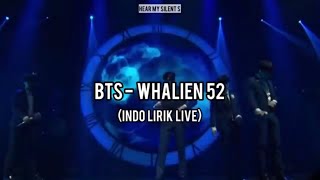 BTS  WHALIEN 52  SUB INDO LIRIK [upl. by Pierro]