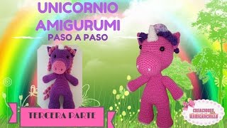 UNICORNIO AMIGURUMI PASO A PASO TERCERA PARTE [upl. by Nlycaj664]