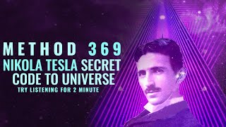 Nikola Tesla 369 Code Meditation 🧘‍♂️ Music Tuning 432Hz  Key To Universe 369 Method Manifestation [upl. by Riorsson173]