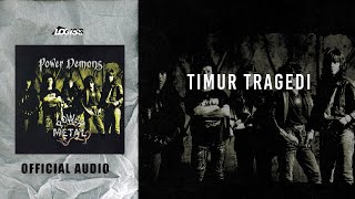 Power Metal  Timur Tragedi Official Audio [upl. by Nepil]