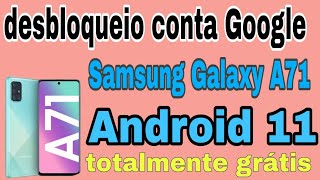 Desbloqueio conta Google Samsung Galaxy A71 totalmente grátis✅✅✅✅✅ [upl. by Scevor42]