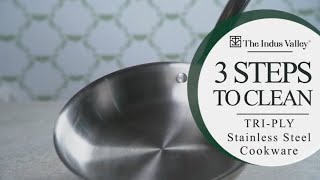 3 Steps to Clean Stainless Steel Cookware  The Indus Valley [upl. by Rudelson]