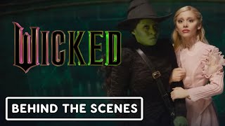 Wicked  Official Behind the Scenes 2024 Ariana Grande Cynthia Erivo [upl. by Ahsieni22]